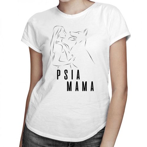 Psia mama - damska koszulka z nadrukiem 69.00PLN