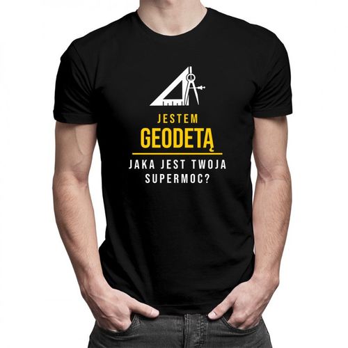 Jestem geodetą, jaka jest Twoja supermoc? - męska koszulka z nadrukiem 69.00PLN