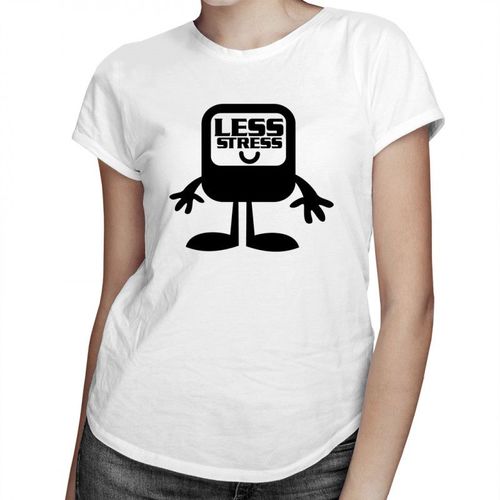 Less Stress - damska koszulka z nadrukiem 69.00PLN