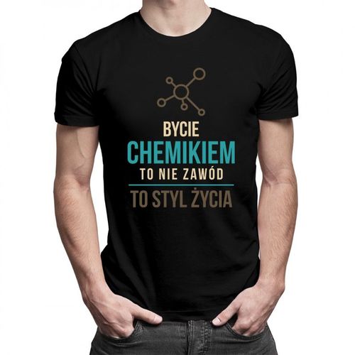 Bycie chemikiem to nie zawód - męska koszulka z nadrukiem 69.00PLN