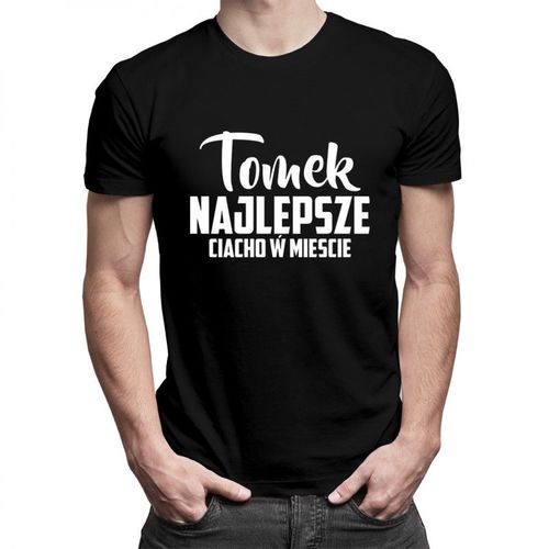 Tomek - Najlepsze ciacho w mieście - męska koszulka z nadrukiem 69.00PLN