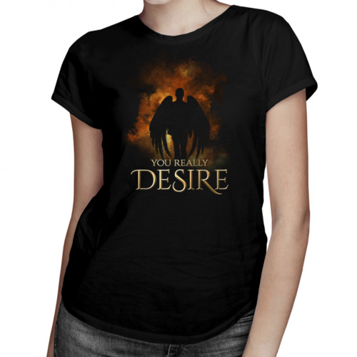 You really desire - damska koszulka z nadrukiem 69.00PLN