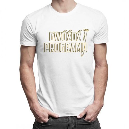 Gwóźdź programu - męska koszulka z nadrukiem 69.00PLN