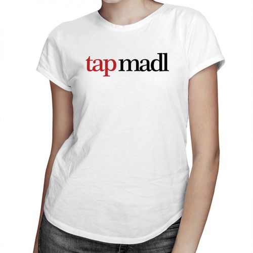 Tap Madl - damska koszulka z nadrukiem 69.00PLN
