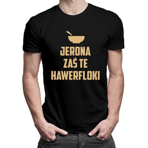 Jerona zaś te hawerfloki - męska koszulka z nadrukiem 69.00PLN
