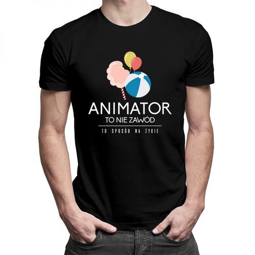 Animator to nie zawód, to styl życia - męska koszulka z nadrukiem 69.00PLN