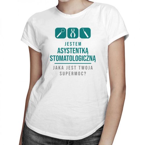 Asystentka stomatologiczna - supermoc - damska koszulka z nadrukiem 69.00PLN