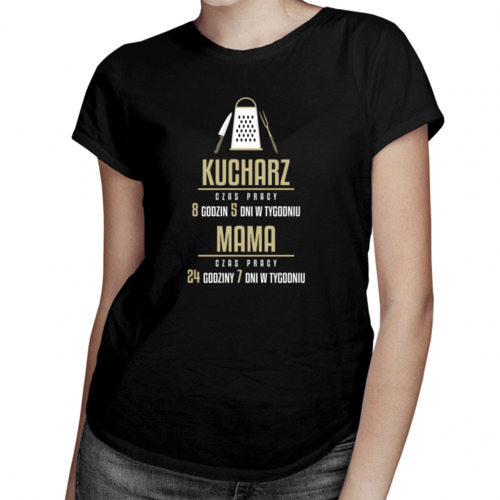 Mama Kucharz - godziny pracy - damska koszulka z nadrukiem 69.00PLN