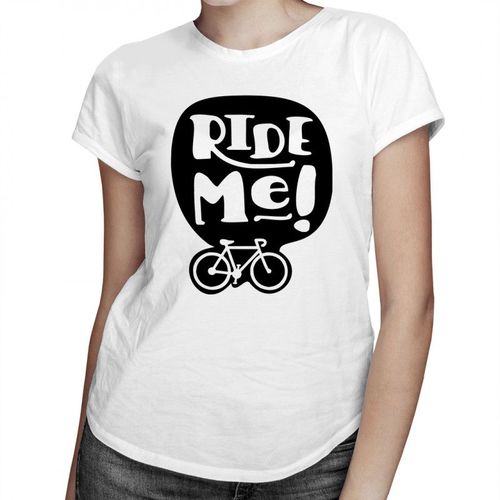 Ride Me! - damska koszulka z nadrukiem 69.00PLN