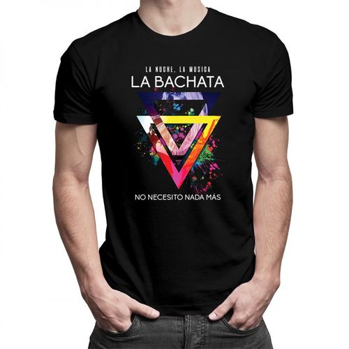 La noche La musica La BACHATA - no necesito nada más - męska koszulka z nadrukiem 69.00PLN