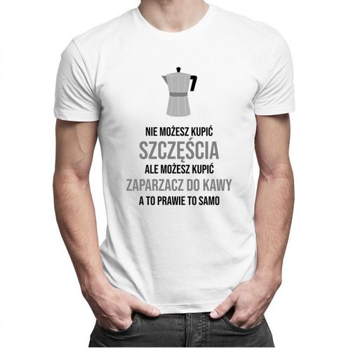 Nie możesz kupić szczęścia, ale możesz kupić zaparzacz do kawy, a to prawie to samo - męska koszulka z nadrukiem 69.00PLN