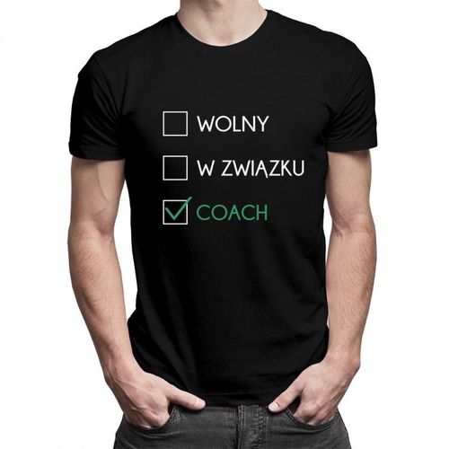 Wolny / w związku / coach - męska koszulka z nadrukiem 69.00PLN