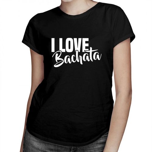 I love bachata - damska koszulka z nadrukiem 69.00PLN