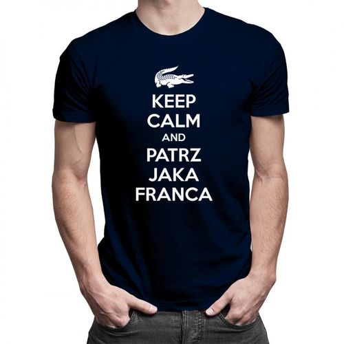 Keep calm and patrz jaka franca - męska koszulka z nadrukiem 69.00PLN