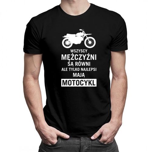 Wszyscy mężczyźni są równi - motocykl - męska koszulka z nadrukiem 69.00PLN