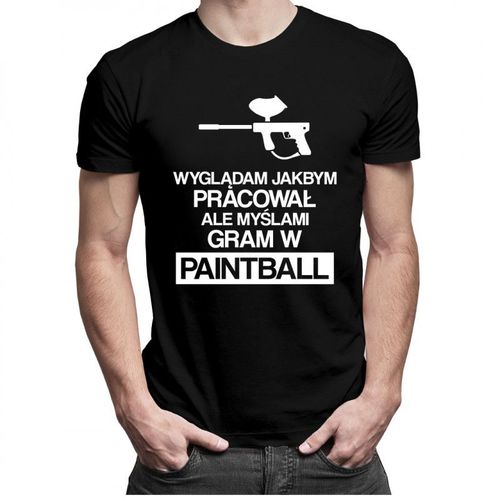 Wyglądam jakbym pracował - paintball - męska koszulka z nadrukiem 69.00PLN