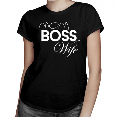 Mom Boss Wife - damska koszulka z nadrukiem 69.00PLN