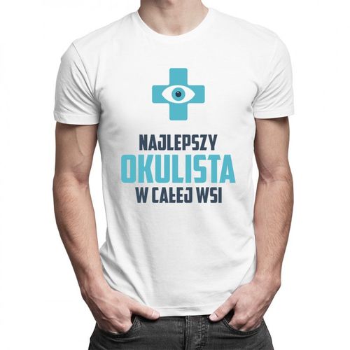 Najlepszy okulista w całej wsi - męska koszulka z nadrukiem 69.00PLN