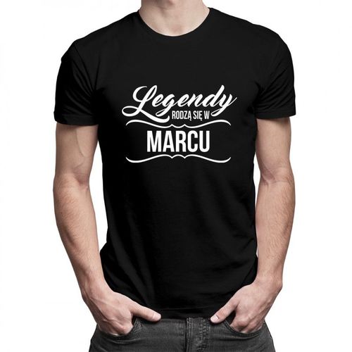 Legendy rodzą się w Marcu - męska koszulka z nadrukiem 69.00PLN