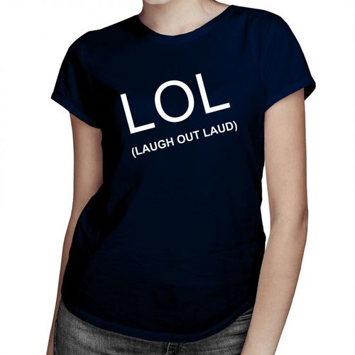 LOL - Laugh Out Loud - damska koszulka z nadrukiem 69.00PLN