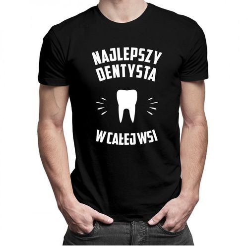 Najlepszy dentysta we wsi - męska koszulka z nadrukiem 69.00PLN
