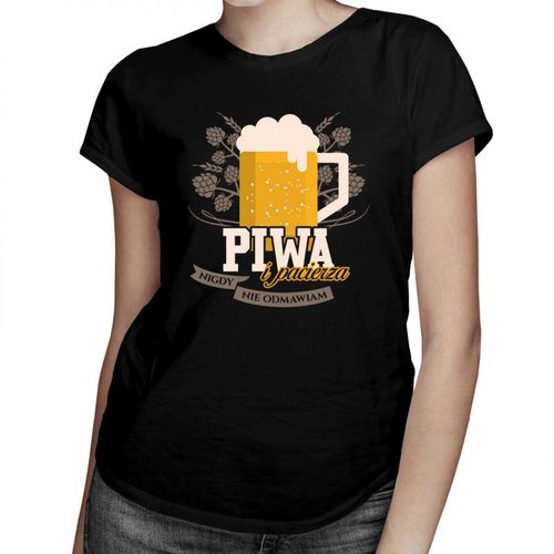 Piwa i pacierza nigdy nie odmawiam - damska koszulka z nadrukiem 69.00PLN