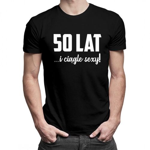 50 lat i ciągle sexy - męska koszulka z nadrukiem 69.00PLN