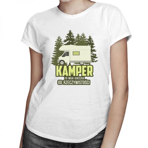 Kamper to moja ucieczka od rzeczywistości - damska koszulka z nadrukiem 69.00PLN