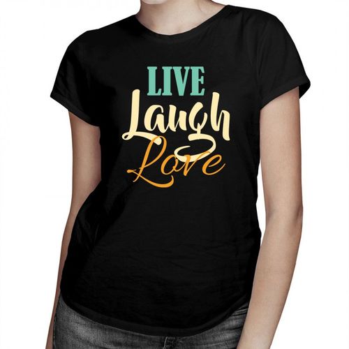 Live Laugh Love - damska koszulka z nadrukiem 69.00PLN