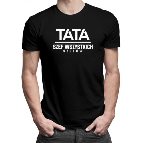 Tata - Szef wszystkich szefów - męska koszulka z nadrukiem 69.00PLN